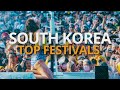 Top Festivals In South Korea Your Ultimate Guide To Non Stop Fun South Korea Travel
