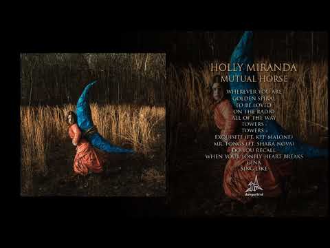 Holly Miranda - Mutual Horse (Full Album Stream)