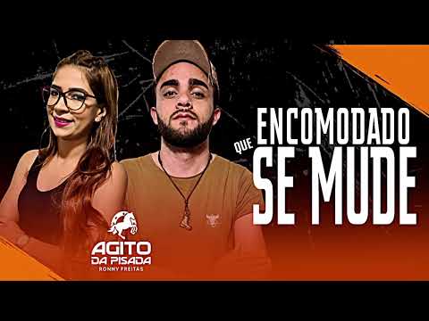 Encomodado que se Mude Agito da Pisada 2022