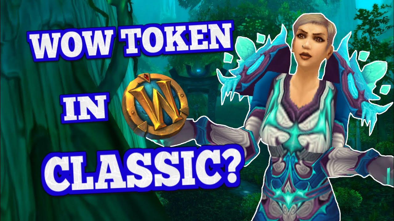 Will The WoW Token Come to Classic After All?