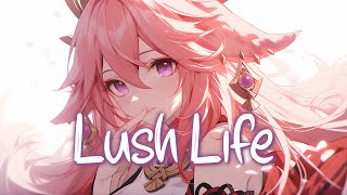 Download lagu 「Nightcore」 Lush Life - Zara Larsson ♡ (Lyrics) mp3