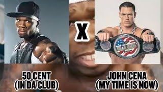 50 Cent &amp; John Cena - In Da Club X My Time Is Now Mashup Remix Shoutout @itsjonibekFor The Remix