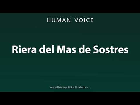 How To Pronounce Riera del Mas de Sostres