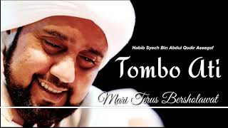 Download lagu 'Tombo ati' Habib Syech Bin Abdul Qadir Asyegaf.. mp3