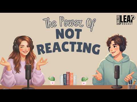 English Podcast For Easy English Conversation | The Power Of Not Reacting | Learn English Fast
