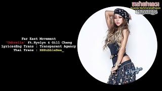 [KARAOKE/THAISUB] Far East Movement - Umbrella ft. Hyolyn (Sistar) & Gill Chang