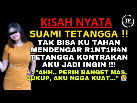 Kisah Nyata - Godaan Tetangga : Kisah di Balik Kontrakan Dinding Tipis | Viral