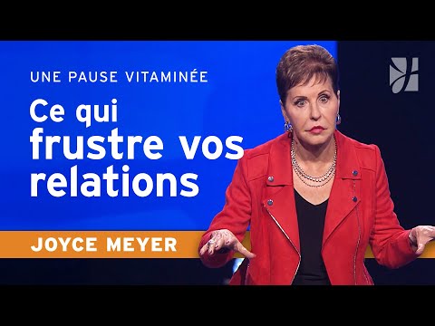 Ce qui fait exploser vos relations | Pause vitaminée avec Joyce