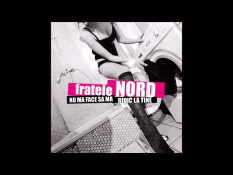 frateleNORD - Nicaieri nu i ca acasa