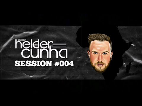 Helder Cunha -  Sessions #004 [AfroHouse]