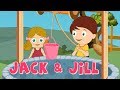 Jack and Jill - Nursery Rhymes - Ep 17 