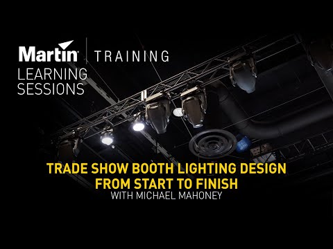 Trade Show Booth Lighting Design from Start to Finish with Michael Mahoney – Webinar