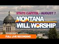 Montana Will Worship At The Helena State Capitol