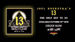 Joel Hoekstra's 13 - The Only Way To Go video