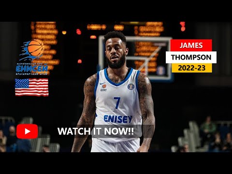 🇺🇸 James Thompson IV(제임스 톰슨) ✭ Enisey Krasnoyarsk ✭ 2022-23 Best Plays&Highlights