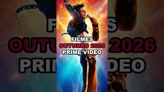 ❗MELHORES FILMES que CHEGAM NO PRIME VIDEO EM OUTUBRO 2026