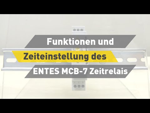 Funktionen und Zeiteinstellung des ENTES MCB-7 Zeitrelais