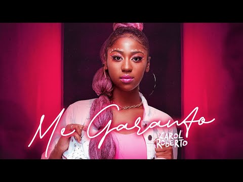Carol Roberto - Me Garanto (Clipe Oficial)