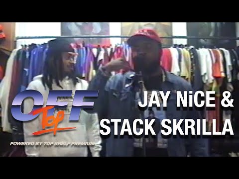 Jay NiCE & Stack Skrilla - “Off Top” Freestyle (Top Shelf Premium)