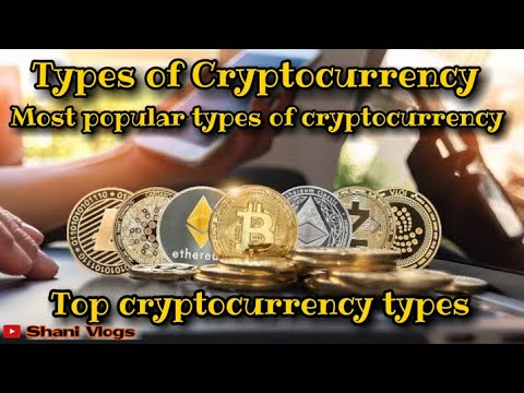 Cryptocurrency|types of cryptocurrency|most popular types of cryptocurrency|crypto type|Shani Vlogs