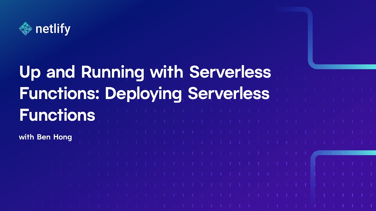 Up and Running with Serverless Functions: Deploying Serverless Functions