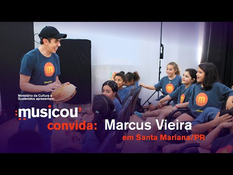 Musicou Convida: Marcus Vieira | Santa Mariana - PR