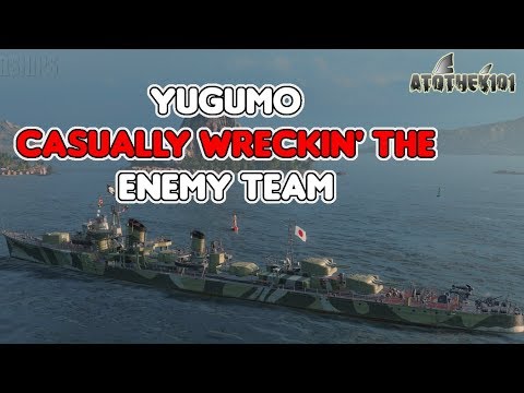Yugumo - Casually wreckin' the enemy team