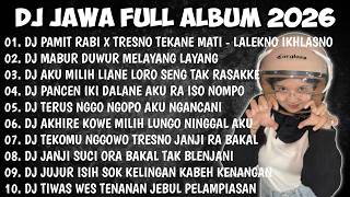 Download lagu DJ JAWA FULL ALBUM 2026 || DJ LALEKNO IKHLASNO - PAMIT RABI X TRESNO TEKANE MATI mp3 Download lagu DJ JAWA FULL ALBUM 2026 || DJ LALEKNO IKHLASNO - PAMIT RABI X TRESNO TEKANE MATI mp3