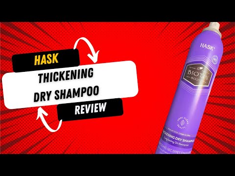 Hask Biotin Boost Dry Shampoo Review