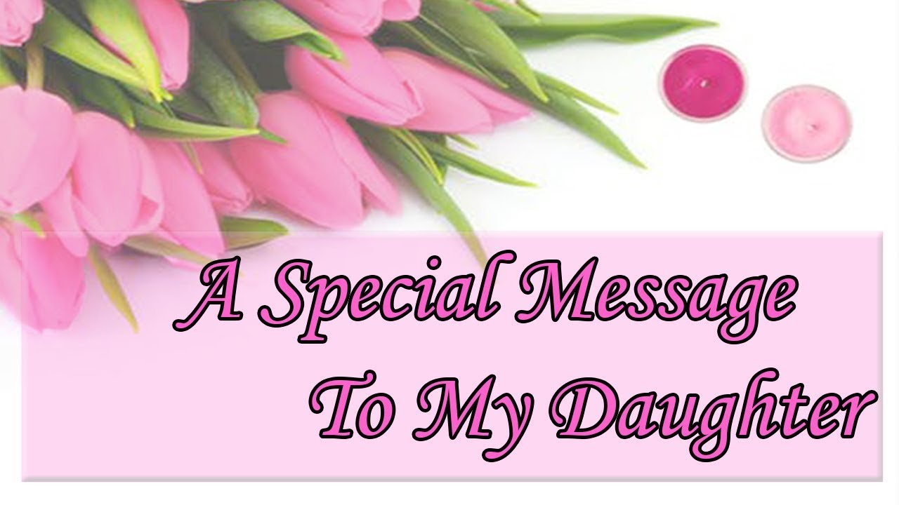 A Special Message To My Daughter 👨‍👩‍👧 Whatsapp Status Video 💕