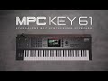 The New MPC Key 61 Keyboard Akai Professional