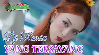 Download lagu YANG TERSAYANG‼️DJ REMIX mp3 Download lagu YANG TERSAYANG‼️DJ REMIX mp3