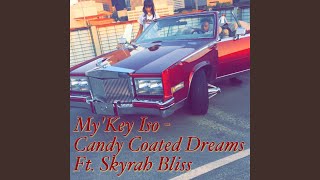 Candy Coated Dreams (feat. Skyrah Bliss)