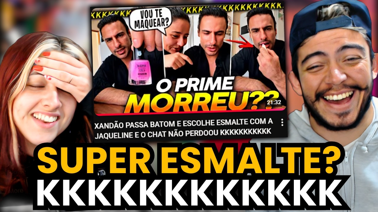 XANDÃO PASSA BATOM E ESCOLHE ESMALTE COM A JAQUELINE E O CHAT NÃO PERDOOU KKKKKKKKKKK | react