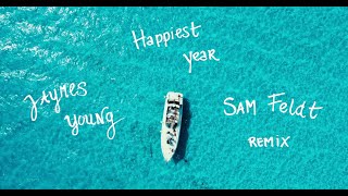 Jaymes Young - Happiest Year [Sam Feldt Remix]