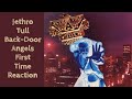 Jethro Tull Back-Door Angels Dirst Time Reaction