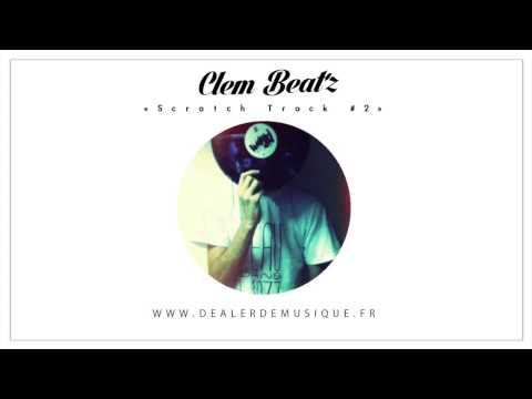 Clem Beatz - Scratch Track #2