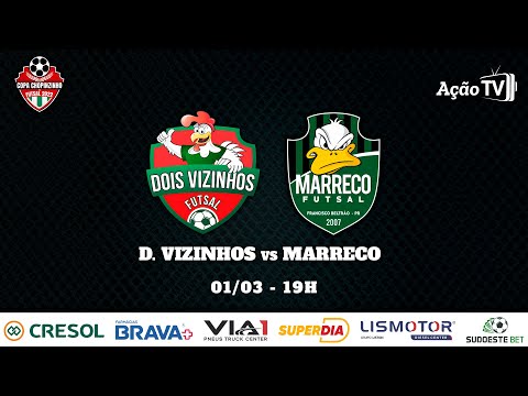 DOIS VIZINHOS X MARRECO - Copa Chopinzinho 2022 (01/03) - Transmissão para o torcedor do Marreco