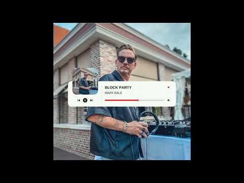 MARK BALE & SAM COLLINS  -  BLOCK PARTY