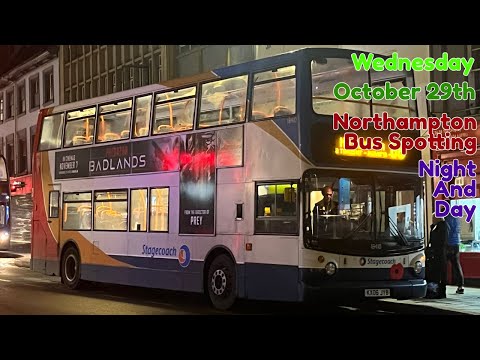 Wednesday 29th October 2025 | Northampton Bus Spotting | Night And Day | #roadto1k #roadto2k 