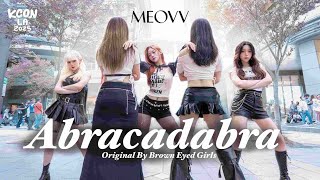 K-pop in Public | MEOVV - ‘Abracadabra’ KCON LA VER. (원곡: Brown Eyed Girls)  | Dance Cover