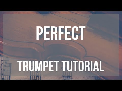 How to play Perfect by Ed Sheeran on Trumpet (Tutorial)