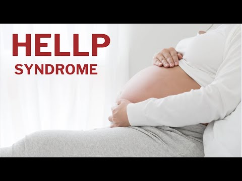 HELLP (Hemolysis, Elevated Liver enzymes and Low Platelets)  Time to know