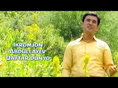 Ikromjon Abdullayev - Qaytar dunyo | Икромжон Абдуллайев - Кайтар дунё (YANGI UZBEK KLIP) 2016