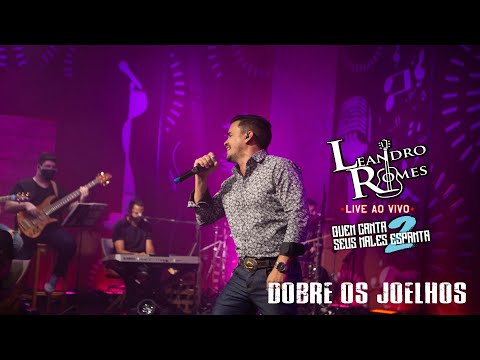 Dobre os joelhos - Leandro Romes