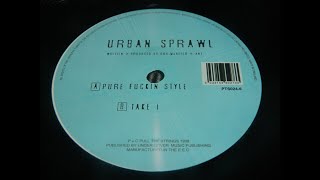 Urban Sprawl - Pure Fuckin Style (Acid Techno 1998)