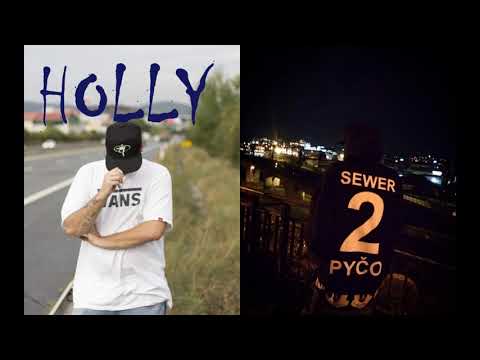 Holly FEAT Sewer Pyčo - Sever a Střed