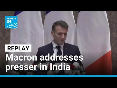 France's Emmanuel Macron addresses press conference in India • FRANCE 24 English