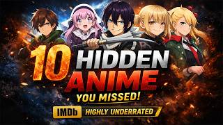 10 Hidden Anime Gems Most Fans Completely Missed