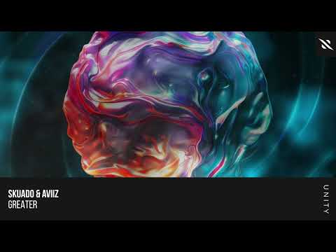 Skuado & AVIIZ - Something Greater